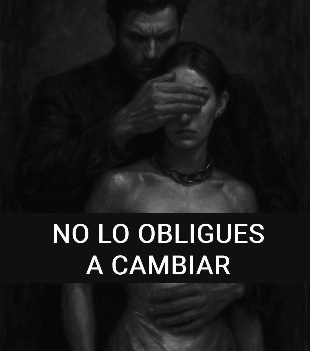 Cuando un hombre no quiere cambiar... no lo hará.